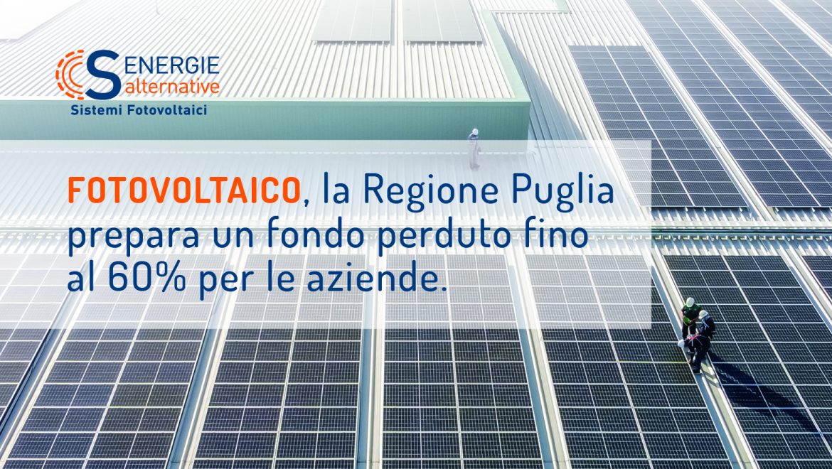 Fotovoltaico, la Regione Puglia prepara un fondo perduto